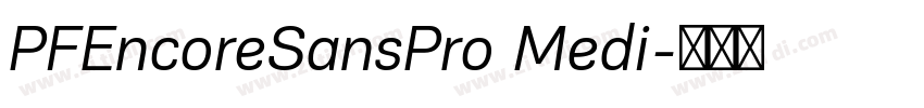 PFEncoreSansPro Medi字体转换